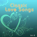 Classic Love Songs - Vol. 2 - Mohammed Rafi Song Download